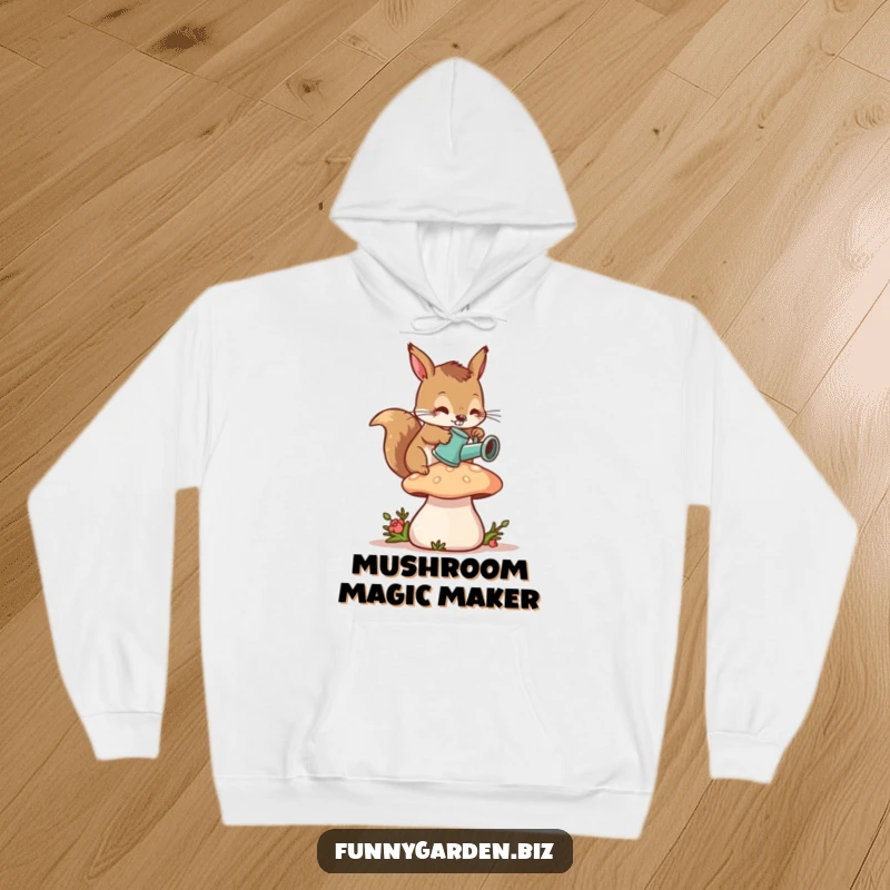 Funny Squirrel Gardener Hoodie: Diligent squirrel character watering a mushroom with a tiny watering can, cozy and comical.