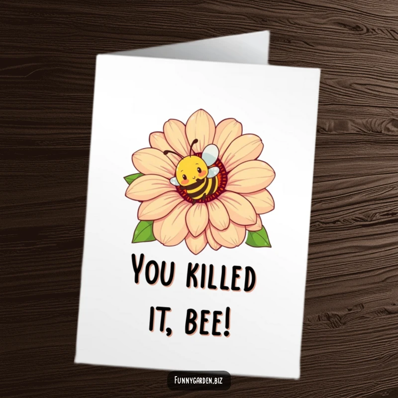 Funny Free Printable Congrats Card: Energetic bee buzzing around a massive flower, ideal for a humorous celebration of achievement.